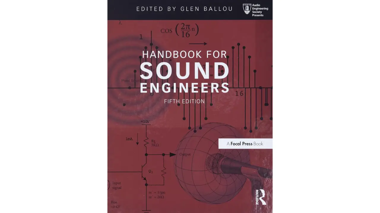 Handbook for Sound Engineers (Audio Engineering Society Presents)