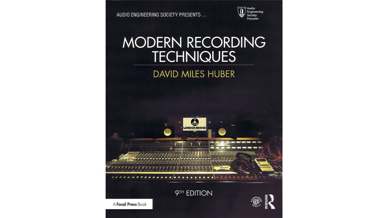 Modern Recording Techniques (Audio Engineering Society Presents)