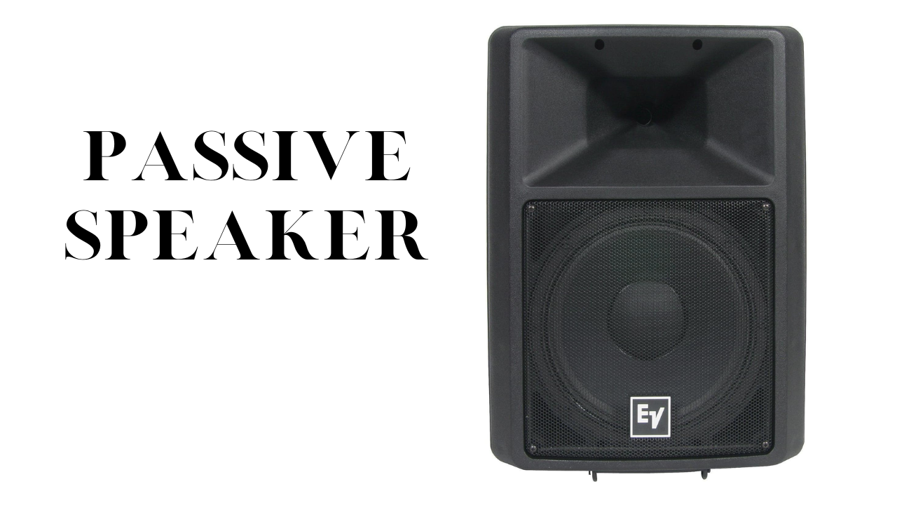 Active Speakers vs Passive Speakers: Understanding the Differences