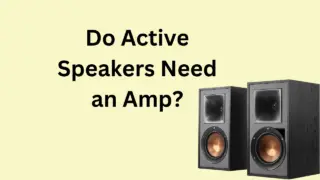 do-active-speakers-need-an-amp