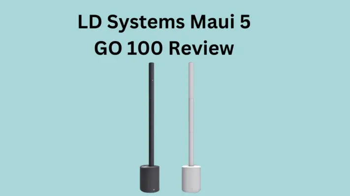 ld-systems-maui-5-go-100-review